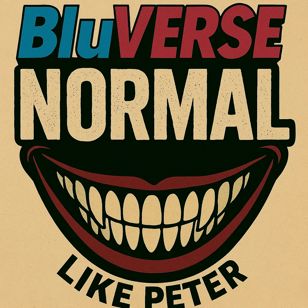 Vintage poster mark — BluVERSE NORMAL Like Peter with a wide toothy grin, cream and oxblood palette
