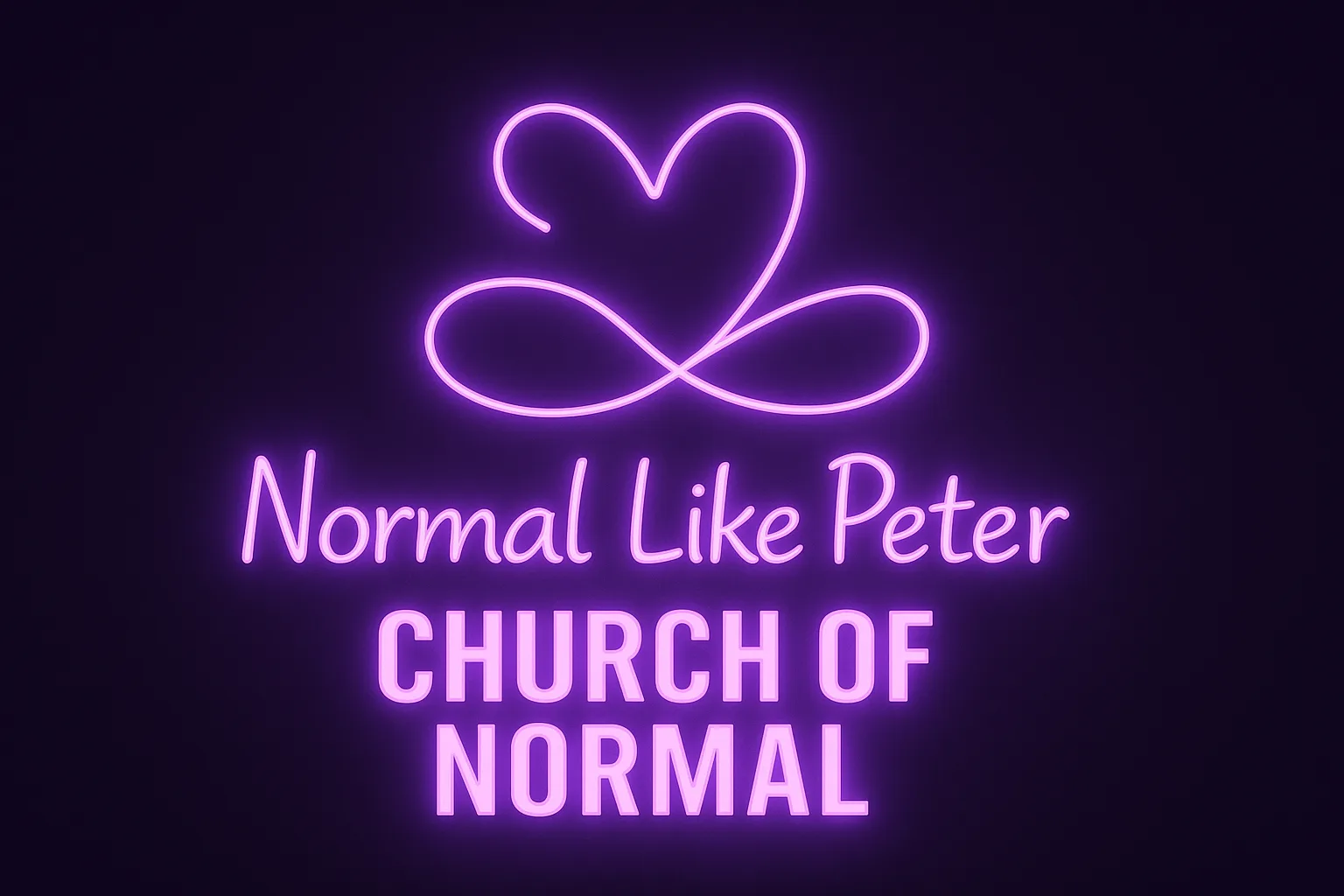Normal Like Peter Church of Normal as a glowing violet neon sign on black